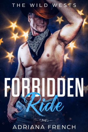 [The Wild Wests 04] • Forbidden Ride